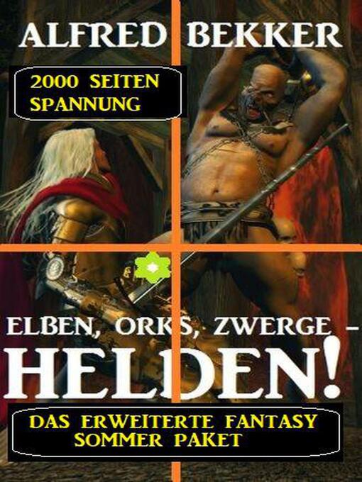 Title details for Das erweiterte Fantasy Sommer Paket--2000 Seiten Spannung by Alfred Bekker - Available